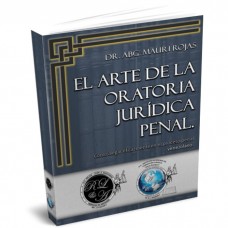 MR - EL ARTE DE LA ORATORIA JURÍDICA PENAL